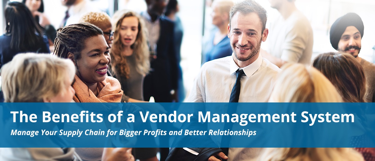 The-Benefits-Of-A-Vendor-Management-System.jpg