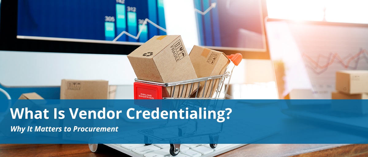 What-is-Vendor-Credentialing.jpg